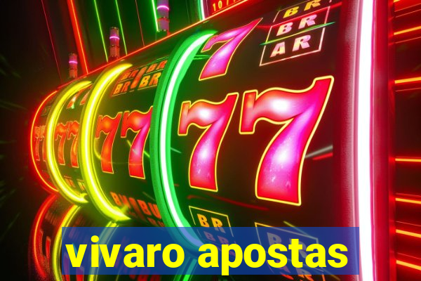 vivaro apostas